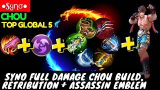 Syno Full Damage Chou Build Retribution  Assassin Emblem Top Global 5 Chou  ●Sყɳσ● Chou [upl. by Jemmie]