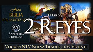 2 REYES AUDIO BIBLIA NTV DRAMATIZADA NUEVA TRADUCCION VIVIENTE 🙏📕 [upl. by Charisse]