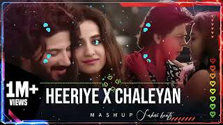 Heeriye x Chaleya Mashup ｜ Arijit singh ｜ pro sahni beatz [upl. by Acimahs510]