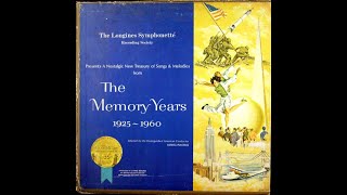 The Longines Symphonette Society PresentsThe Memory Years Disc 5 [upl. by Cornew382]