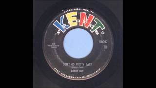 Danny Boy  Dont Go Pretty Baby  Rockabilly 45 [upl. by Luttrell721]