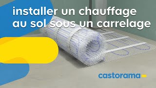 Comment installer un chauffage au sol sous un carrelage  Castorama [upl. by Vachel502]