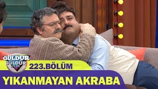 Güldür Güldür Show 223Bölüm  Yıkanmayan Akraba [upl. by Hamish994]