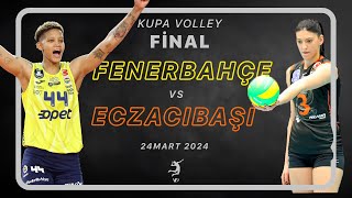 Eczacıbaşı Dynavit vs Fenerbahçe Opet  2024 KupaVoley Finali Geniş Özet  24 Mart 2024 [upl. by Ydrah572]