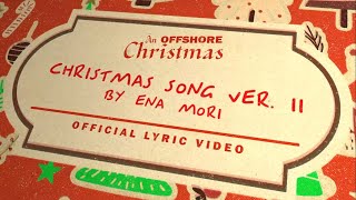 ena mori  Christmas Song Version II Official Lyric Video [upl. by Gare]