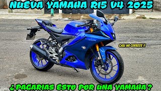 NUEVA YAMAHA R15 V4 2025 REVIEW Y PRUEBA A FONDO😱 LA MEJOR DEPORTIVA DEL SEGMENTO🔥 TODO ESTO OFRECE✅ [upl. by Goldi]