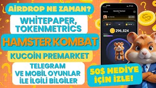 Hamster Kombat  Airdrop Token Fiyatı  Whitepaper  Kucoin Premarket  50 Bayram Hediyesi Kazan [upl. by Padegs285]