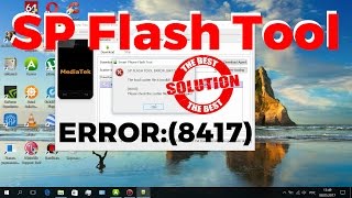 SP Flash Tool Error 8417 Scatter loading  FIX [upl. by Connelley479]