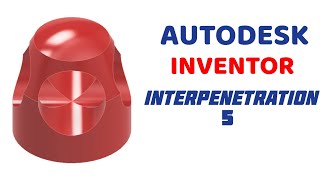 INTERPENETRATION PROBLEMS IN  Autodesk Inventor [upl. by Arch]