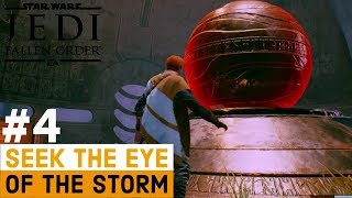 STAR WARS JEDI FALLEN ORDER Walkthrough Gameplay Part 4  Seek The Eye of The Storm  ZEFFO [upl. by Gehlbach]