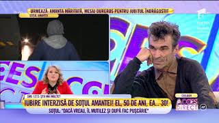 Iubire interzisă Soțul înșelat ”El este bolnav mintal Lam bătut îl omoram cu mâna meaquot [upl. by Lednahs]