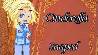 Cinderella snapped [upl. by Esimehc]