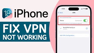 How To Fix VPN Not Working  Connecting on iOS 18  iPhone Tutorial [upl. by Lidda]