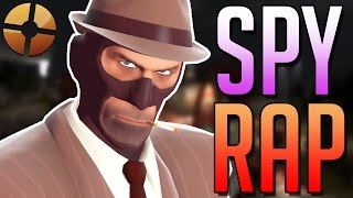 TF2  SPY RAP  RUSTAGE [upl. by Dlabihcra]