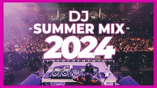 DJ MIX SUMMER 2024  Remixes amp Mashups of Popular Songs 2024  DJ Remix Club Music Disco Mix 2024 🥳 [upl. by Annaear999]