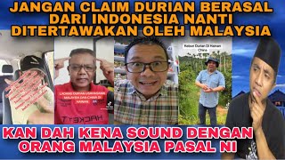 JANGAN CLAIM DURIAN ASAL INDONESIA NANTI DI TERTAWAKAN OLEH MALAYSIA ⁉️ [upl. by Aelanej]