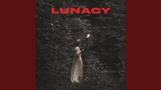 Lunacy [upl. by Arised666]