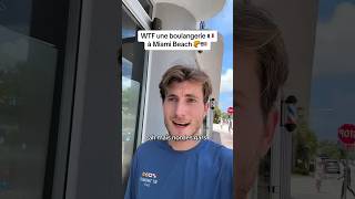 WTF une boulangerie française 🧁🥐🥖 à MIAMI BEACH 😱🇺🇸 usa travel ytshorts viralvideo vlog [upl. by Hazard]