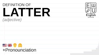 LATTER meaning definition amp pronunciation  What is LATTER  How to say LATTER [upl. by Moritz]