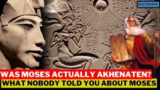 Was Moses Actually Akhenaten The Real Exodus Story  What Nobody Ever Told You About Moses [upl. by Wessling933]