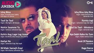 Taal Full Movie Songs Playlist  Taal Movie  Jukebox  Anil Kapoor Aishwariya Akshaye AR Rahman [upl. by Gerda471]