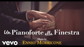 Ennio Morricone  Un Pianoforte alla Finestra Senso 45 HQ [upl. by Esbenshade]