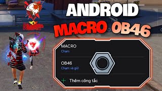 Macro Android OB46 Công Tắt Kéo Đỏ Xịn Nhấtt [upl. by Riatsala]