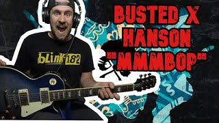 BUSTED x Hanson quotMMMBop 20quot GUITAR COVER [upl. by Dione885]