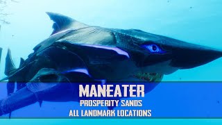 ManEater  Prosperity Sands  ALL Landmark Locations [upl. by Aidni558]