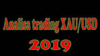 Analisa trading gold XAUUSD 2019 emas [upl. by Nyleuqaj]