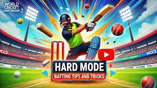 quotUltimate WCC2 Hard Mode Batting Tips – Win Every Matchquot [upl. by Delfeena703]