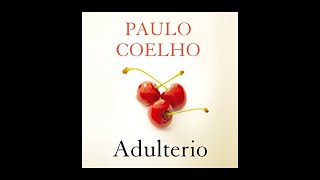 Adulterio Audiolibro 🎧 de Paulo Coelho [upl. by Zusman]