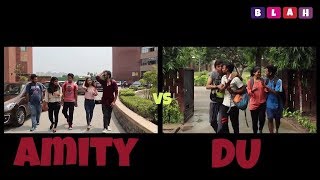 DELHI UNIVERSITY VS AMITY  PART 2  BLAH DU DU2019 DUADMISSION AMITYVSDU [upl. by Ecirrehs]