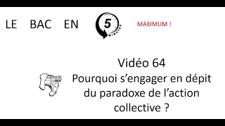 Pourquoi s’engager en dépit du paradoxe de l’action collective  Le bac en 5 minutes épisode 64 [upl. by Burhans]