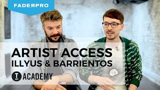 FaderPro Artist Access  Illyus amp Barrientos [upl. by Kirstin]