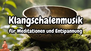 Klangschalen Musik  Tiefenentspannt in 20 Minuten [upl. by Hock846]