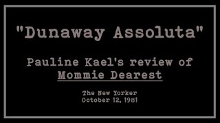 Pauline Kael reviews Mommie Dearest [upl. by Mont586]