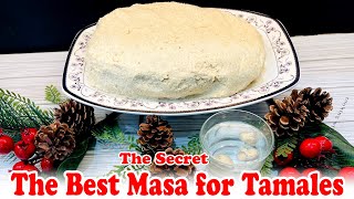 The best Masa for Tamales  The secret revealed [upl. by Cheung]