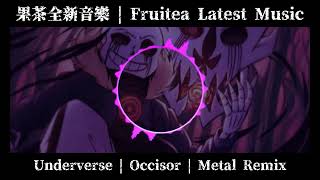 Underverse  Occisor  Metal Remix [upl. by Gratia157]