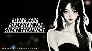 Giving Your Girlfriend The Silent Treatment GIRLFRIEND ASMR ASMR ROLEPLAY F4M [upl. by Sherline]