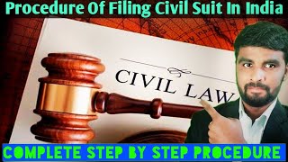 Procedure Of Filing Civil Suit In India  Step By Step Procedure Of Filing Civil Case in India [upl. by Collins]