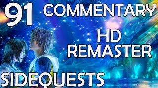 Final Fantasy X HD Remaster  100 Commentary Walkthrough  Part 91  All Hidden Locations [upl. by Daryl]