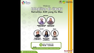 Webinar KLHK  Integritas di Jiwaku Netralitas ASN yang Ku Mau [upl. by Inaja]