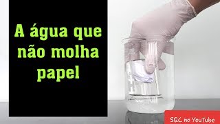 A água não molha o papel experimento de Química e Física Experiência de Química incrível Químico [upl. by Shel]