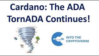 Cardano The ADA TornADA continues [upl. by Farmann895]