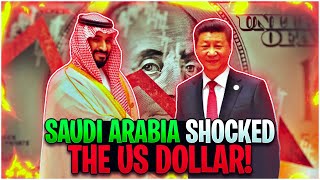 Saudi Arabia Just Shocked the Dollar [upl. by Boles373]