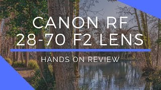 Canon RF 2870mm f2 L Lens Hands On Review [upl. by Yeslah]