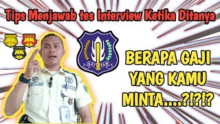 JAWABAN INTERVIEW BERAPA GAJI YANG ANDA INGINKAN satpam security satpamindonesia [upl. by Anaoj]