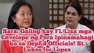 Sara Galing kay FL Liza mga Envelope ng Pera Ipinamahagi ko sa DepEd Officials St Lukes for Lopez [upl. by Dreeda191]