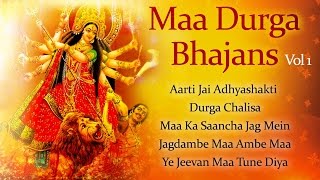 Mata Ke Bhajan  Maa Durga Bhajans Vol 1  Durga Chalisa  Jai Adhyashakti  Bhakti Songs [upl. by Esirehs]